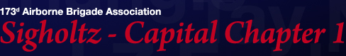 173d Airborne Brigade Association - Sigholtz - Capital Chapter 1